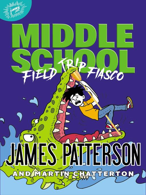 Title details for Field Trip Fiasco by James Patterson - Available